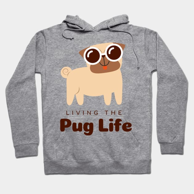 LIVING THE PUG LIFE t-shirt Hoodie by TheShoppe